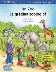 Im Zoo/La gradina zoologica Fischer, Ulrike 9783194796010