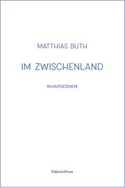 Im Zwischenland Buth, Matthias 9783962581022