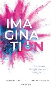 Imagination Fox, Rüdiger/Spiegel, Peter 9783800670307