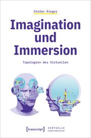 Imagination und Immersion Rieger, Stefan 9783837671964