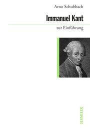 Immanuel Kant zur Einführung Schubbach, Arno 9783960603313