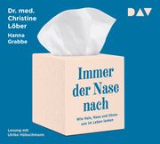 Immer der Nase nach Löber, Christine (Dr. med.)/Grabbe, Hanna 9783742419286