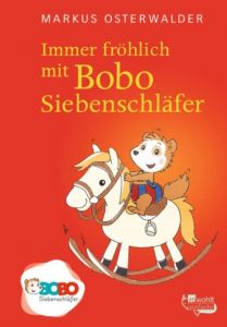 Immer fröhlich mit Bobo Siebenschläfer Osterwalder, Markus 9783499217227