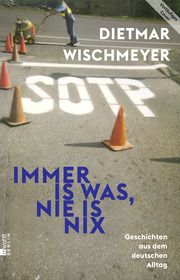 Immer is was, nie is nix Wischmeyer, Dietmar 9783737101967