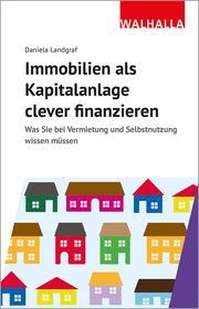 Immobilien als Kapitalanlage clever finanzieren Landgraf, Daniela 9783802941580