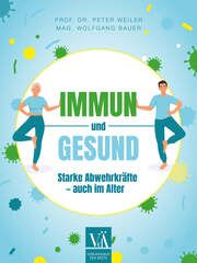 Immun und gesund Weiler, Peter/Bauer, Wolfgang 9783990523056