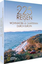 In 225 Reisen mit Wohnmobil & Campervan durch Europa Moll, Michael/Studt, Heinz E/Fischer, Andreas (Dr.) u a 9783866908277