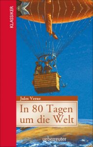 In 80 Tagen um die Welt Verne, Jules 9783764170615