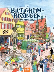 In Bietigheim-Bissingen wimmelts Kuka, Brigitte 9783982349121