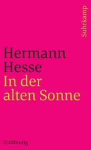 In der alten Sonne Hesse, Hermann 9783518378786