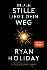 In der Stille liegt Dein Weg Holiday, Ryan 9783959723299