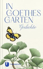 In Goethes Garten Goethe, Johann Wolfgang von 9783799520386