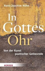 In Gottes Ohr Höhn, Hans-Joachim 9783451394034