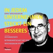 In jedem Unternehmen steckt ein besseres Weichselbaum, Ernst 9783800663583