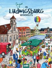 In Ludwigsburg wimmelts Kuka, Brigitte 9783982349114
