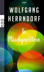 In Plüschgewittern Herrndorf, Wolfgang 9783499258831