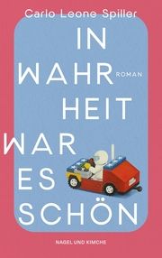 In Wahrheit war es schön Spiller, Carlo Leone 9783312013128