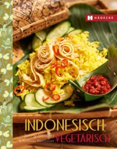 Indonesisch vegetarisch Susanti, Jenny/Wemheuer, Andreas/Wolf, Nanette 9783775006835