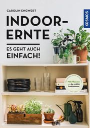 Indoor-Ernte Engwert, Carolin 9783440170717
