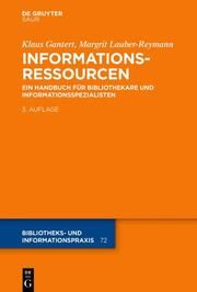 Informationsressourcen Gantert, Klaus/Lauber-Reymann, Margrit 9783110673210