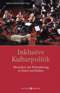 Inklusive Kulturpolitik Jakob Johannes Koch 9783766624062