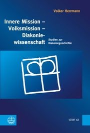 Innere Mission - Volksmission - Diakoniewissenschaft Herrmann (), Volker 9783374073641