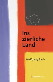 Ins zierliche Land Bach, Wolfgang 9783949983337