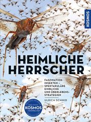 Insekten - Heimliche Herrscher Schmid, Ulrich 9783440176085