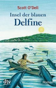 Insel der blauen Delfine O'Dell, Scott 9783423072571