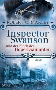 Inspector Swanson und der Fluch des Hope-Diamanten Marley, Robert C 9783940855534