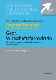 Intensivtraining Geprüfter Wirtschaftsfachwirt/in Sielmann, Michael/Fresow, Reinhard/Steines, Klaus u a 9783948633240