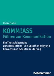 Interaktion und Kommunikation bei Autismus-Spektrum-Störungen Funke, Ulrike 9783170356733