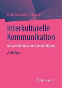 Interkulturelle Kommunikation Broszinsky-Schwabe, Edith 9783658139827