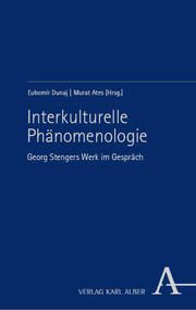 Interkulturelle Phänomenologie Lubomír Dunaj/Murat Ates 9783495998106