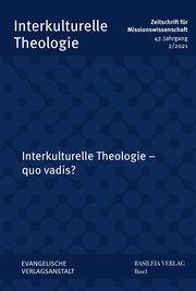 Interkulturelle Theologie - quo vadis? Im Auftrag der Deutschen Gesellschaft für Missionswissenschaft und der 9783374068265