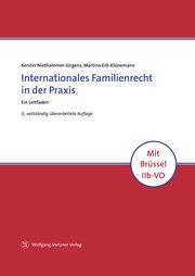 Internationales Familienrecht in der Praxis Niethammer-Jürgens, Kerstin (Dr.)/Erb-Klünemann, Martina 9783961171132