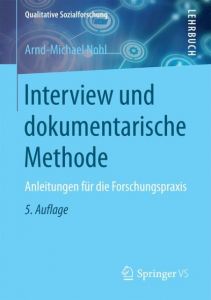 Interview und Dokumentarische Methode Nohl, Arnd-Michael 9783658160791