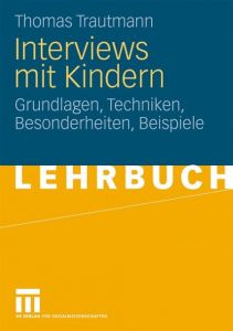 Interviews mit Kindern Trautmann, Thomas 9783531171272