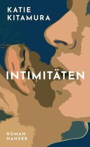 Intimitäten Kitamura, Katie 9783446274044