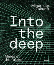 Into the deep Acosta, Ignacio/Bidmon, Agnes/Bleibler, Jürgen u a 9783958082519