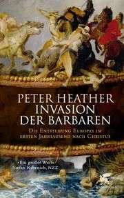 Invasion der Barbaren Heather, Peter 9783608964264