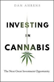 Investing in Cannabis Ahrens, Dan 9781394171330