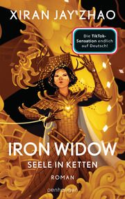 Iron Widow - Seele in Ketten Zhao, Xiran Jay 9783764532949