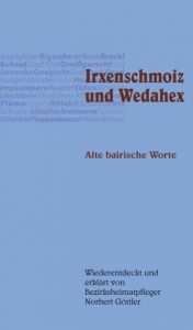 Irxenschmoiz und Wedahex Göttler, Norbert 9783892514541