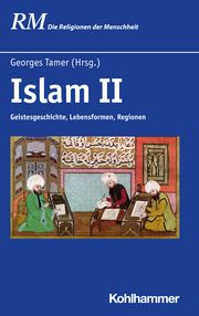 Islam II Georges Tamer/Peter Antes/Manfred Hutter u a 9783170340220