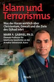 Islam und Terrorismus Gabriel, Mark A 9783935197397