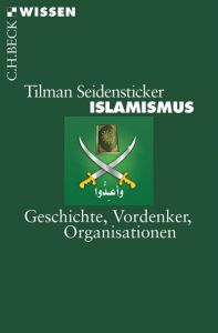 Islamismus Seidensticker, Tilman 9783406660696