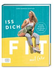 Iss dich fit mit Caro Günther, Caro Mareike 9783965842885