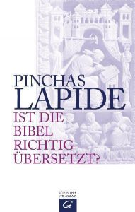 Ist die Bibel richtig übersetzt? Lapide, Pinchas 9783579054605