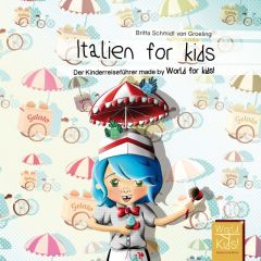 Italien for kids Schmidt von Groeling, Britta 9783946323013